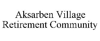 AKSARBEN VILLAGE RETIREMENT COMMUNITY