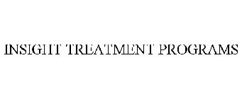 INSIGHT TREATMENT PROGRAMS