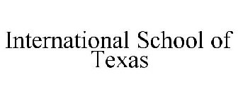 INTERNATIONAL SCHOOL OF TEXAS