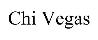 CHI VEGAS