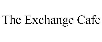 THE EXCHANGE CAFE