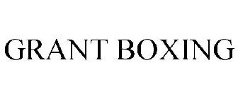 GRANT BOXING