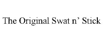 THE ORIGINAL SWAT N' STICK