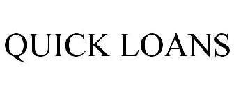 QUICK LOANS