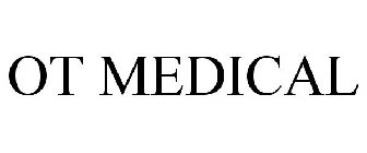 OT MEDICAL