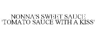 NONNA'S SWEET SAUCE 'TOMATO SAUCE WITH A KISS'
