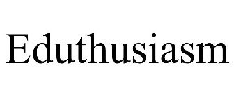EDUTHUSIASM