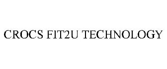CROCS FIT2U TECHNOLOGY