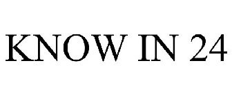 KNOW IN 24