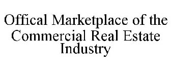 OFFICAL MARKETPLACE OF THE COMMERCIAL REAL ESTATE INDUSTRY