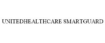 UNITEDHEALTHCARE SMARTGUARD