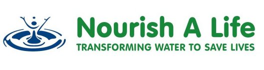 NOURISH A LIFE TRANSFORMING WATER TO SAVE LIVES