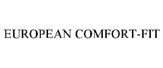 EUROPEAN COMFORT-FIT