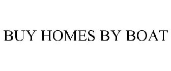 BUY HOMES BY BOAT