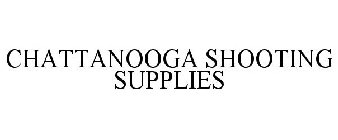 CHATTANOOGA SHOOTING SUPPLIES