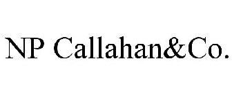 NP CALLAHAN&CO.