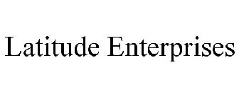 LATITUDE ENTERPRISES