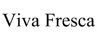 VIVA FRESCA