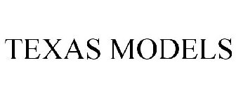 TEXAS MODELS