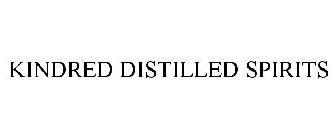 KINDRED DISTILLED SPIRITS