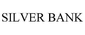 SILVER BANK