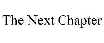THE NEXT CHAPTER