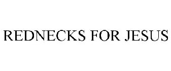 REDNECKS FOR JESUS