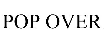 POP OVER