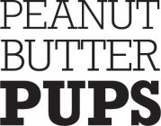 PEANUT BUTTER PUPS