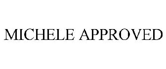 MICHELE APPROVED