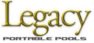 LEGACY PORTABLE POOLS