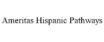 AMERITAS HISPANIC PATHWAYS