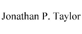 JONATHAN P. TAYLOR