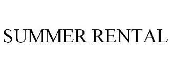 SUMMER RENTAL