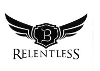 B RELENTLESS