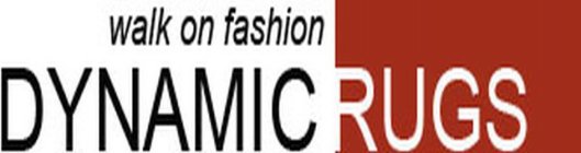 WALK ON FASHION DYNAMIC RUGS