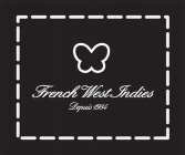 FRENCH WEST INDIES DEPUIS 1984