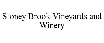 STONEY BROOK VINEYARDS AND WINERY
