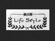 LIFE STYLE