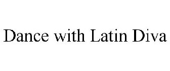 DANCE WITH LATIN DIVA