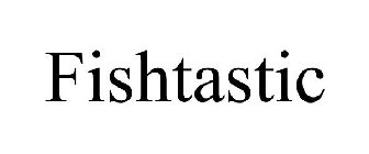 FISHTASTIC