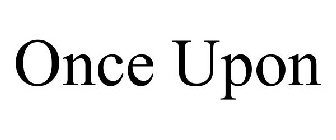 ONCE UPON