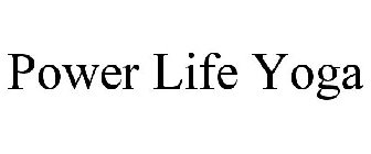 POWER LIFE YOGA