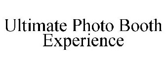 ULTIMATE PHOTO BOOTH EXPERIENCE