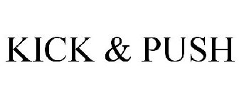 KICK + PUSH