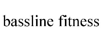 BASSLINE FITNESS