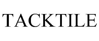 TACKTILE