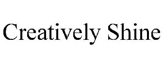 CREATIVELY SHINE