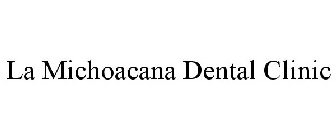 LA MICHOACANA DENTAL CLINIC