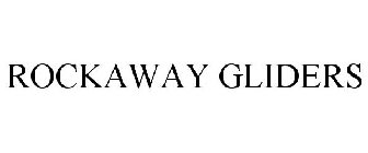 ROCKAWAY GLIDERS